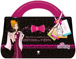 TODO PARA EL DISEÑO DE TUS VESTIDOS DE FIESTA | 9788424631284 | LILI CHANTILLY