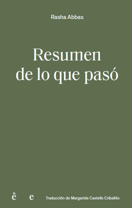RESUMEN DE LO QUE PASÓ | 9791399176841 | ABBÀS, RASHA