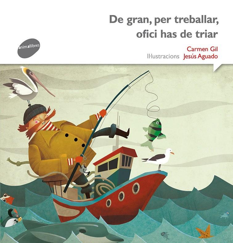 DE GRAN, PER TRABALLAR, OFICI HAS DE TRIAR | 9788415975533 | GIL, CARME