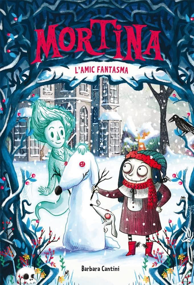 MORTINA 3. L'AMIC FANTASMA | 9788466158565 | CANTINI, BARBARA