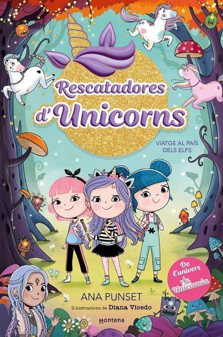 RESCATADORES D'UNICORNS 8 - VIATGE AL PAÍS DELS ELFS | 9788410395190 | PUNSET, ANA