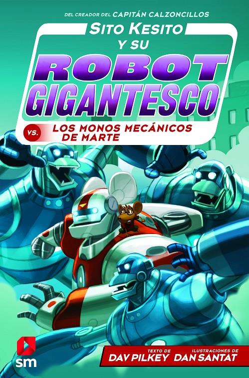 SITO KESITO Y SU ROBOT CONTRA LOS MONOS | 9788413183527 | PILKEY, DAV