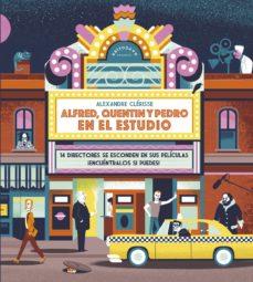 ALFRED, QUENTIN Y PEDRO EN EL ESTUDIO | 9788467940565 | ALEXANDRE CLERISSE
