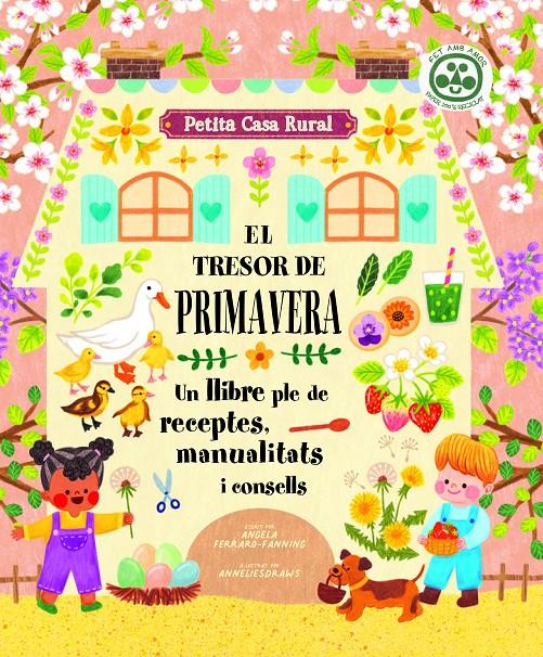 EL TRESOR DE PRIMAVERA. UN LLIBRE PLE DE RECEPTES, MANUALITATS I CONSELLS | 9788419028266 | FERRARO-FANNING, ANGELA