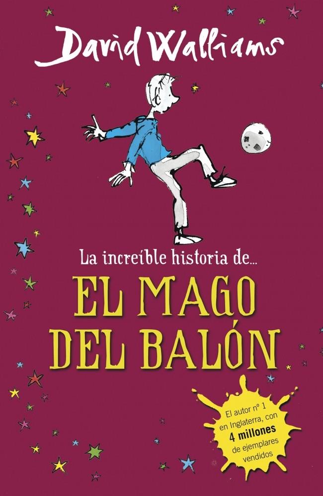 LA INCREÍBLE HISTORIA DE... EL MAGO DEL BALÓN | 9788490431269 | WALLIAMS,DAVID