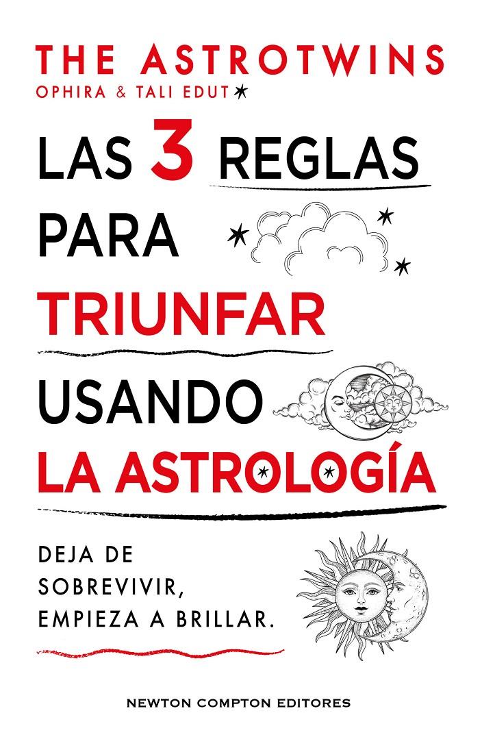 LAS 3 REGLAS PARA TRIUNFAR USANDO LA ASTROLOGÍA | 9788410359352