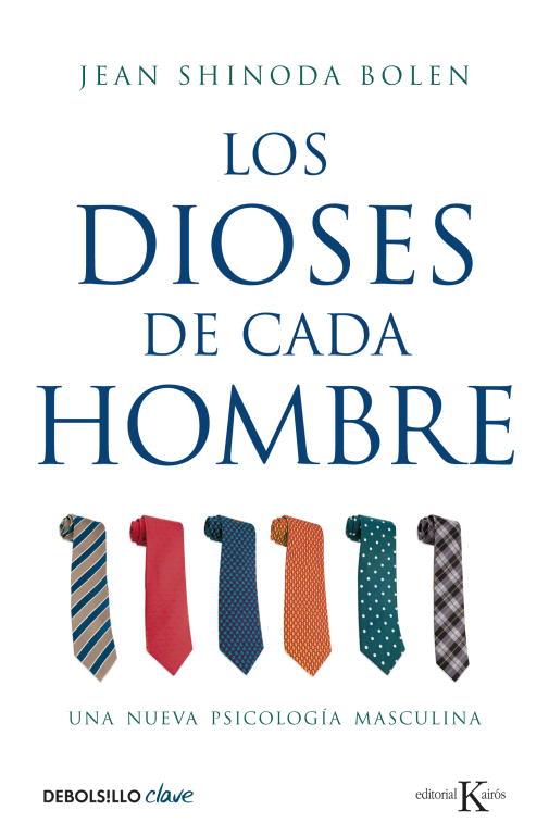LOS DIOSES DE CADA HOMBRE | 9788499088754 | BOLEN, JEAN SHINODA