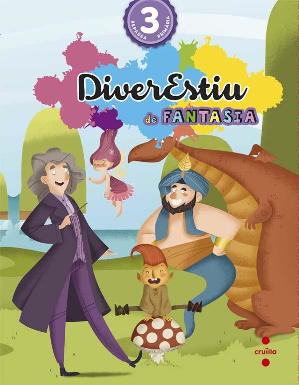 DIVERESTIU DE FANTASIA. 3R PRIMARIA | 9788466140959 | CANYELLES ROCA, ANNA/BK PUBLISHING,/MODREGO, ROSA