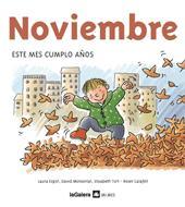NOVIEMBRE. ESTE MES CUMPLO AÑOS | 9788424623999 | ESPOT, LAURA/MONSERRAT, DAVID/TORT, ELISABETH