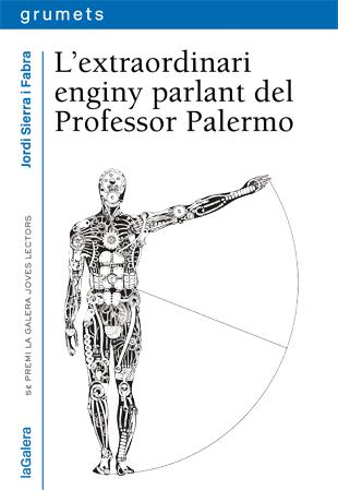 L'EXTRAORDINARI ENGINY PARLANT DEL PROFESSOR PALERMO | 9788424651930 | SIERRA I FABRA, JORDI