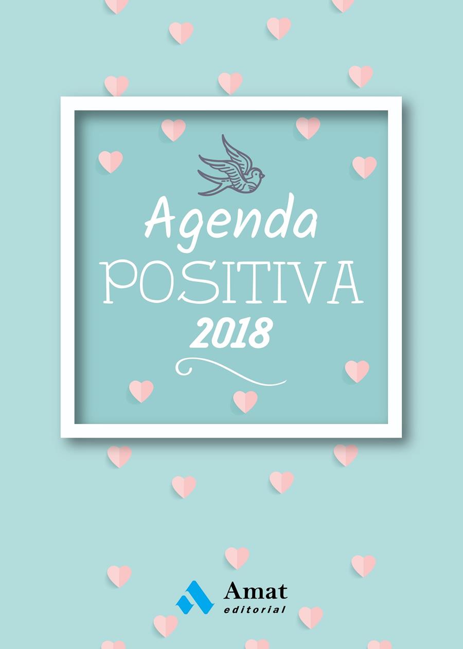 AGENDA POSITIVA CASTELLANO 2018 | 9788497359795 | AMAT EDITORIAL
