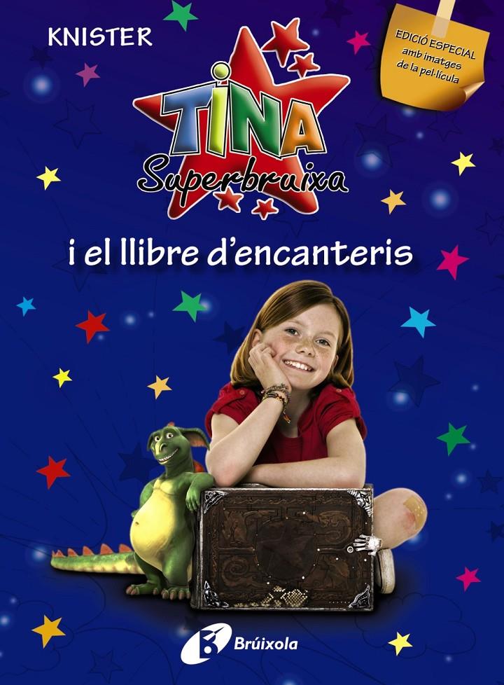 TINA SUPERBRUIXA I EL LLIBRE D ' ENCANTERIS | 9788499060194 | KNISTER