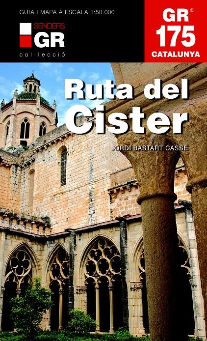 RUTA DEL CISTER. GR 175 | 9788415456377 | BASTART I CASSÉ, JORDI