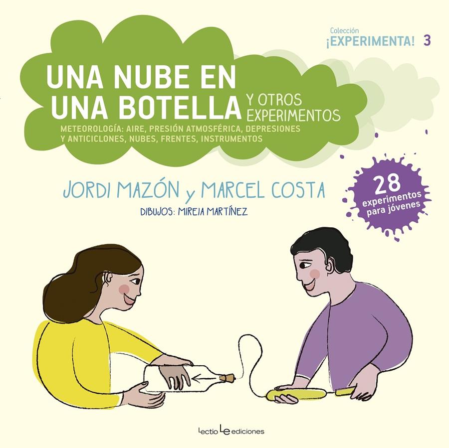 UNA NUBE EN UNA BOTELLA Y OTROS EXPERIMENTOS | 9788416918713 | MAZÓN BUESO, JORDI/COSTA VILA, MARCEL