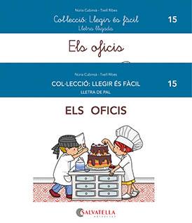 ELS OFICIS. LLEGIR ÉS FÀCIL 15 | 9788419565068 | CUBINSÀ ADSUAR, NÚRIA/RIBES RIERA, MERITXELL