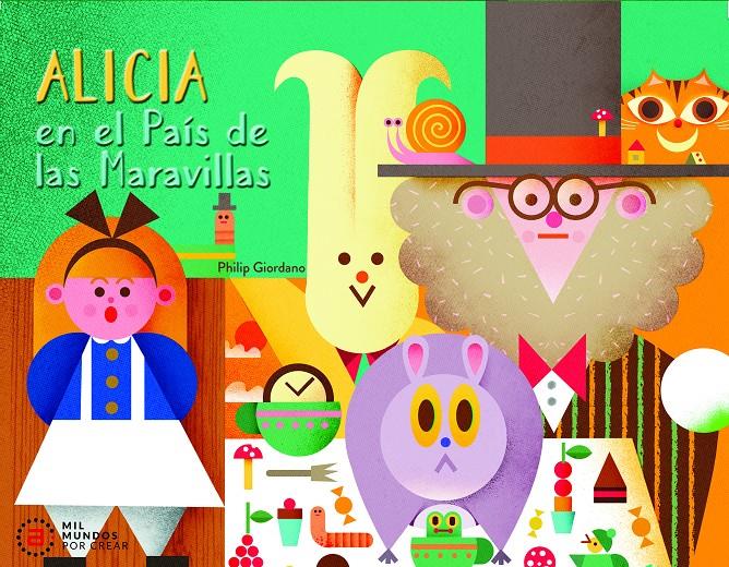 ALICIA EN EL PAÍS DE LAS MARAVILLAS (POP UP) | 9788446055594 | GIORDANO, PHILIP