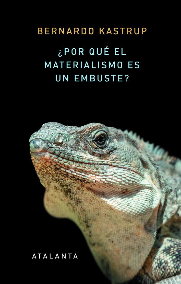 POR QUÉ EL MATERIALISMO ES UN EMBUSTE? | 9788412213058 | KASTRUP, BERNARDO