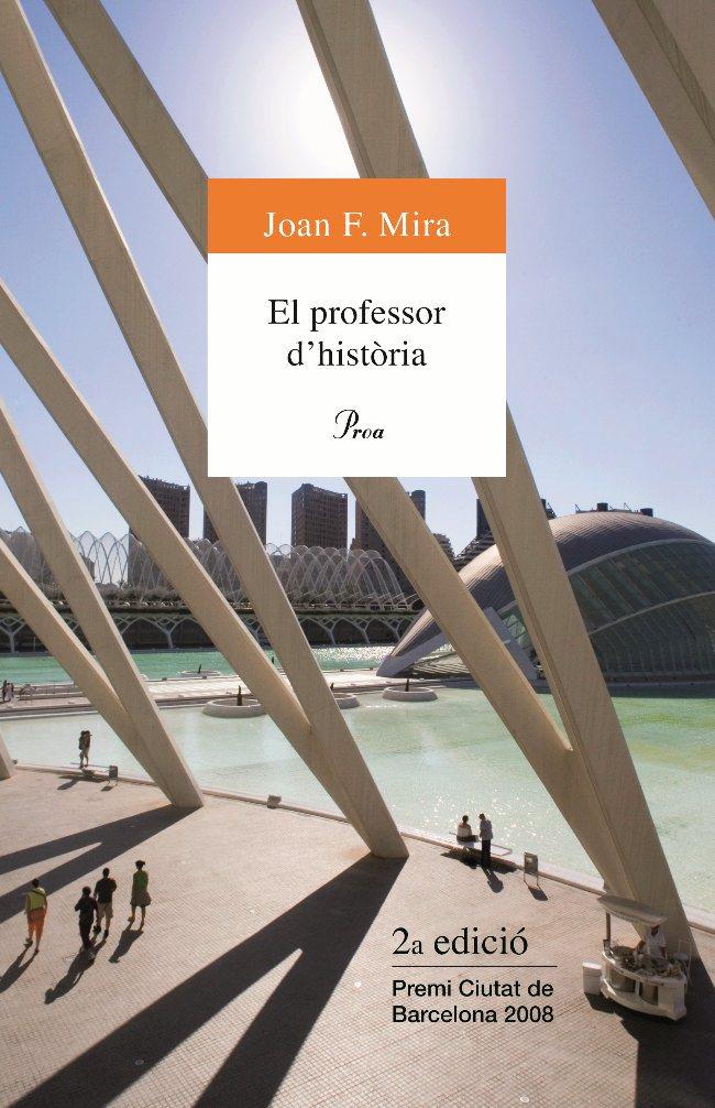 EL PROFESSOR D'HISTORIA | 9788484374770 | F.MIRA, JOAN