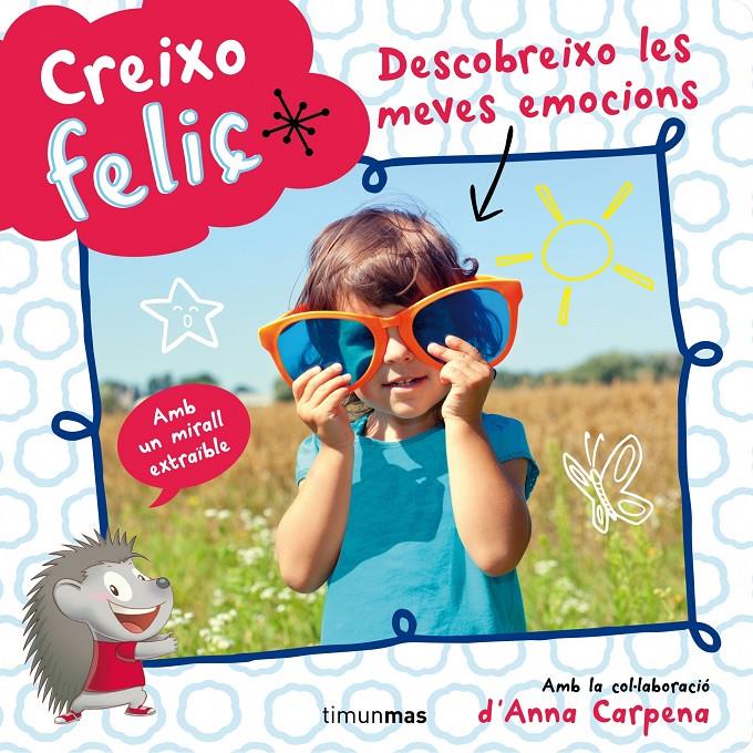 DESCOBREIXO LES MEVES EMOCIONS. CREIXO FELIÇ.  | 9788490573822 | DIVERSOS AUTORS