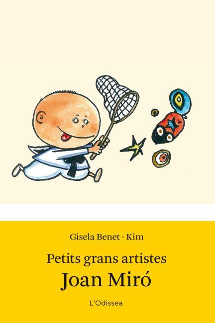PETITS GRANS ARTISTES. JOAN MIRÓ | 9788499327655 | BENET, GISELA