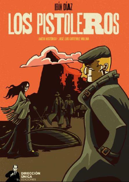 LOS PISTOLEROS | 9788409344550 | DÍAZ PARRA, IBÁN