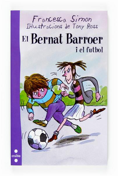 BERNAT BARROER I EL FUTBOL, EL | 9788466117814 | SIMON, FRANCESCA