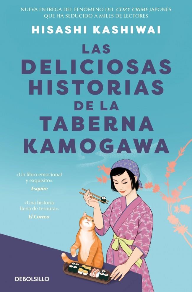 LAS DELICIOSAS HISTORIAS DE LA TABERNA KAMOGAWA (TABERNA KAMOGAWA 2) | 9788466390897 | KASHIWAI, HISASHI
