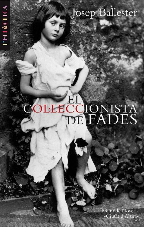 EL COL.LECCIONISTA DE FADES | 9788498244144 | BALLESTER, JOSEP
