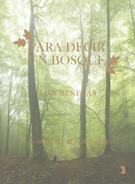 PARA DECIR UN BOSQUE | 9788412457070 | BENEGAS, MAR