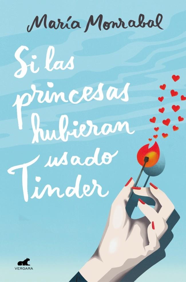 SI LAS PRINCESAS HUBIERAN USADO TINDER | 9788418045066 | MONRABAL, MARÍA