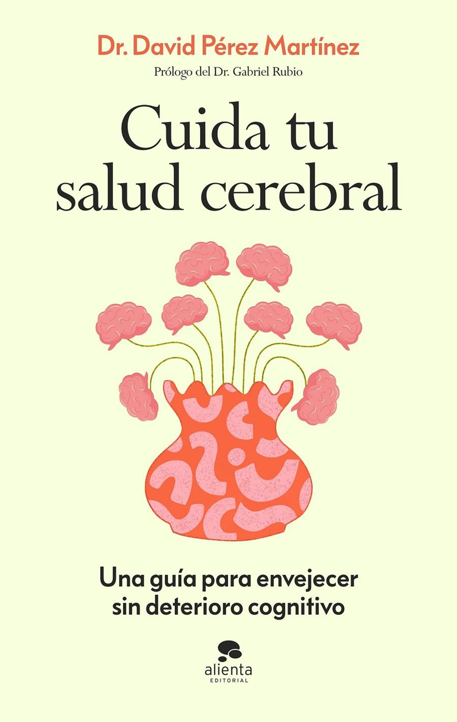 CUIDA TU SALUD CEREBRAL | 9788413445021 | PÉREZ MARTÍNEZ, DAVID