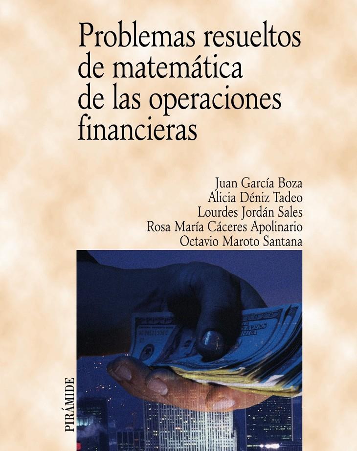 PROBLEMAS RESUELTOS DE MATEMATICA DE LAS OPERACIONES FIANC | 9788436817034 | GARCIA BOZA, JUAN