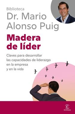 MADERA DE LÍDER | 9788467079289 | ALONSO PUIG, MARIO