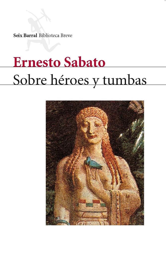 SOBRE HEROES Y TUMBAS | 9788432207723 | SABATO, ERNESTO