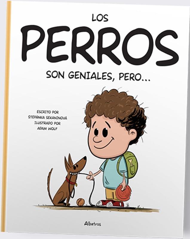 LOS PERROS SON GENIALES PERO.. | 9788000070810