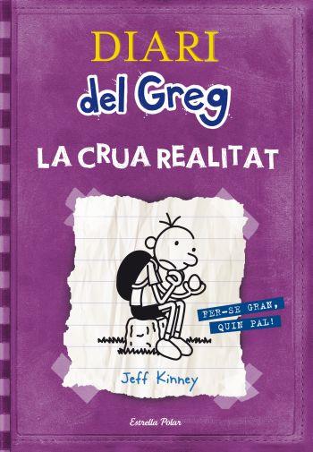 DIARI DEL GREG 5. LA CRUA REALITAT.  | 9788499323244 | KINNEY, JEFF
