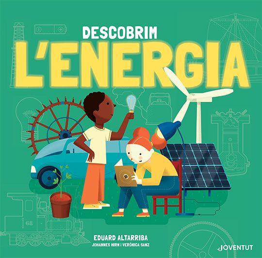 DESCOBRIM L'ENERGIA | 9788426147400 | HIRN, JOHANNES/SANZ GONZÁLEZ, VERÓNICA