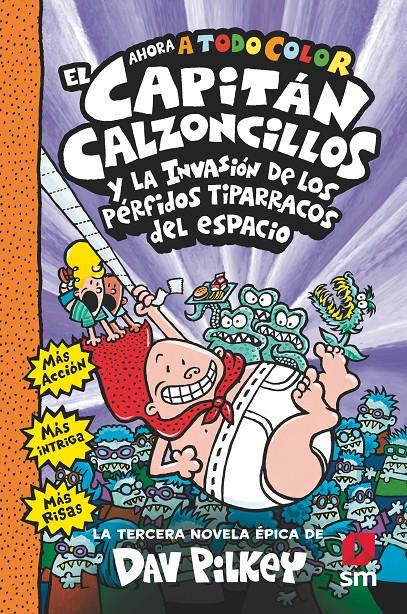  CAPITÁN CALZONCILLOS LOS PÉRFIDOS TIPARRACOS DEL ESPACIO | 9788413920092 | PILKEY, DAV