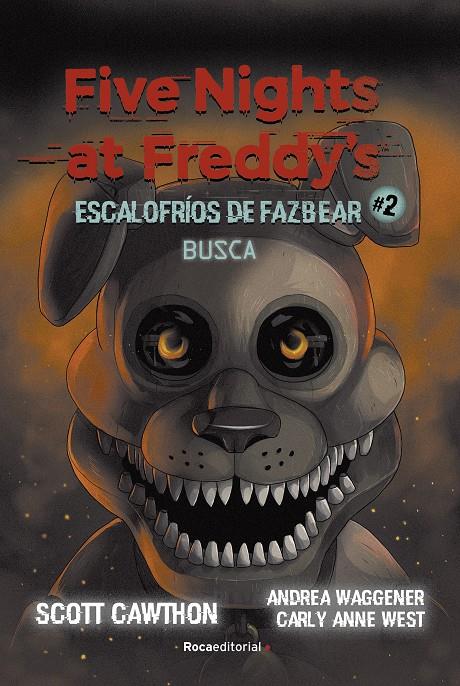 FIVE NIGHTS AT FREDDY'S. ESCALOFRÍOS DE FAZBEAR #2. BUSCA | 9788418870217 | CAWHTON, SCOTT/COOPER, ELLEY