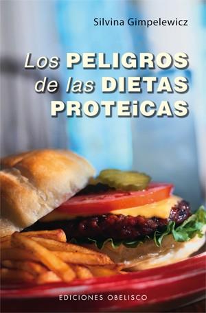 PELIGROS DE LAS DIETAS PROTEICAS,LOS | 9788497778350 | GIMPELEWICZ,SILVINA