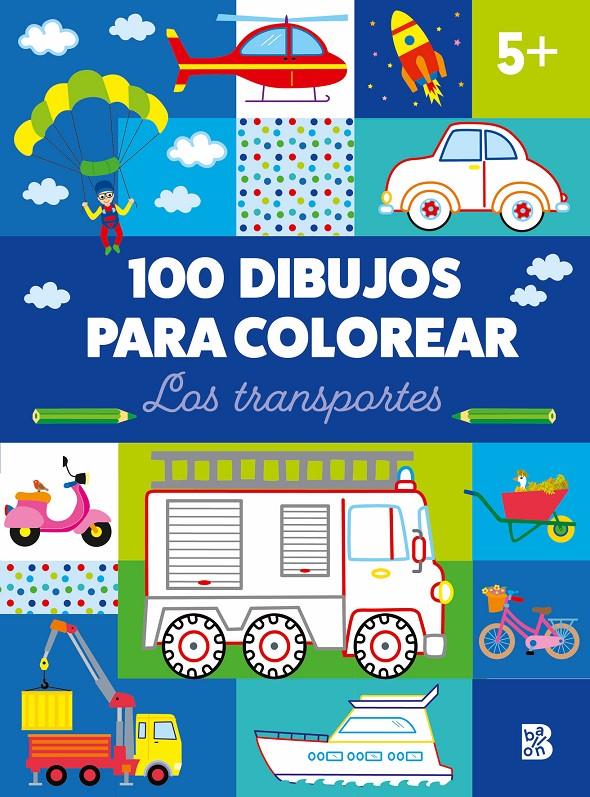 100 DIBUJOS PARA COLOREAR-LOS TRANSPORTES | 9789403236728 | BALLON