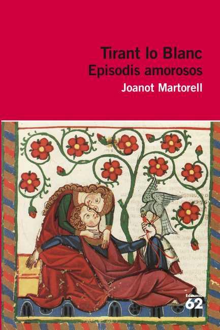 TIRANT LO BLANC. EPISODIS AMOROSOS | 9788415192350 | MARTORELL, JOANOT