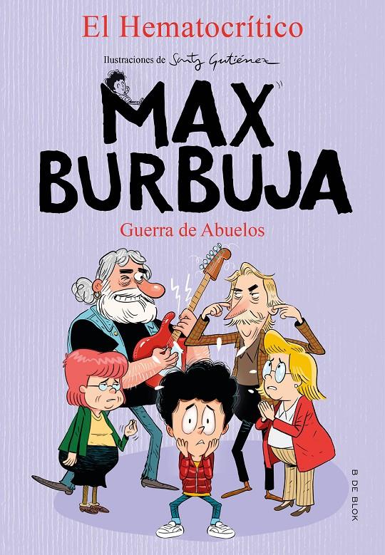 MAX BURBUJA 5 - GUERRA DE ABUELOS | 9788418054488 | EL HEMATOCRÍTICO