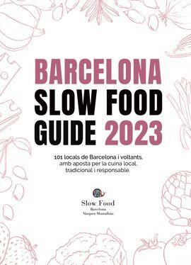 BARCELONA SLOW FOOD GUIDE 2023 | 9788409450633