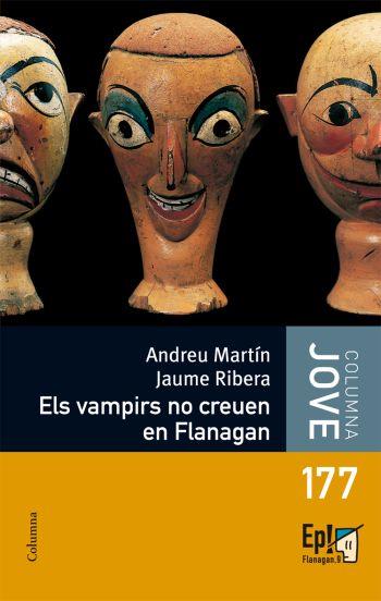 ELS VAMPIRS NO CREUEN EN FLANAGAN | 9788466410144 | MARTÍN, ANDREU/RIBERA, JAUME