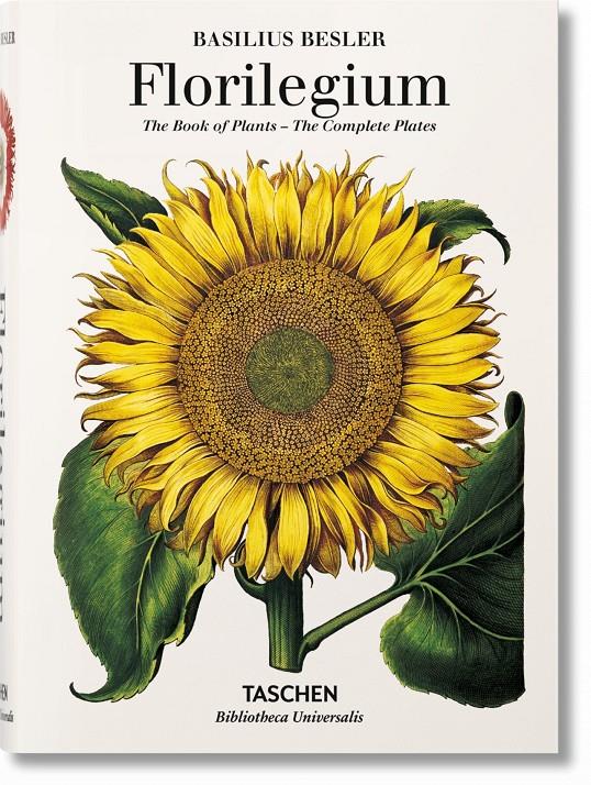 FLORILEGIUM, THE BOOK OF PLANTS. BASILIUS BESLERS  | 9783836557870 | AA.VV
