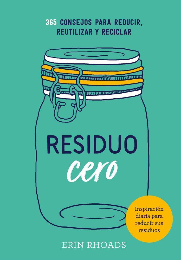 RESIDUO CERO | 9788416407897 | ERIN ROADS
