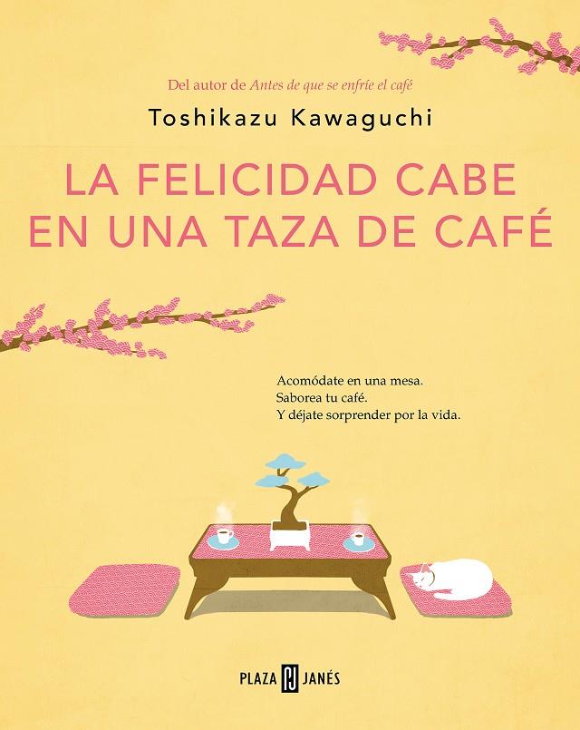 LA FELICIDAD CABE EN UNA TAZA DE CAFÉ (ANTES DE QUE SE ENFRÍE EL CAFÉ 2) | 9788401030178 | KAWAGUCHI, TOSHIKAZU