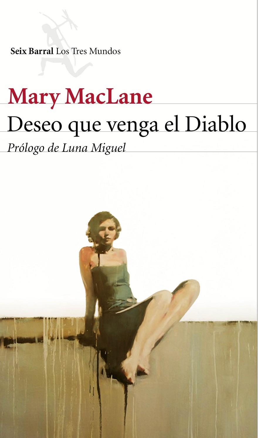 DESEO QUE VENGA EL DIABLO | 9788432224256 | MARY MACLANE