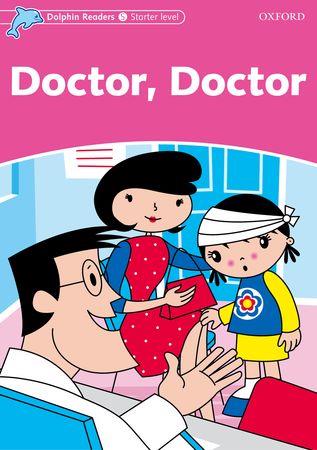 DOCTOR, DOCTOR. DOLPHIN READERS STARTER LEVEL:  | 9780194478069 | ROSE, MARY